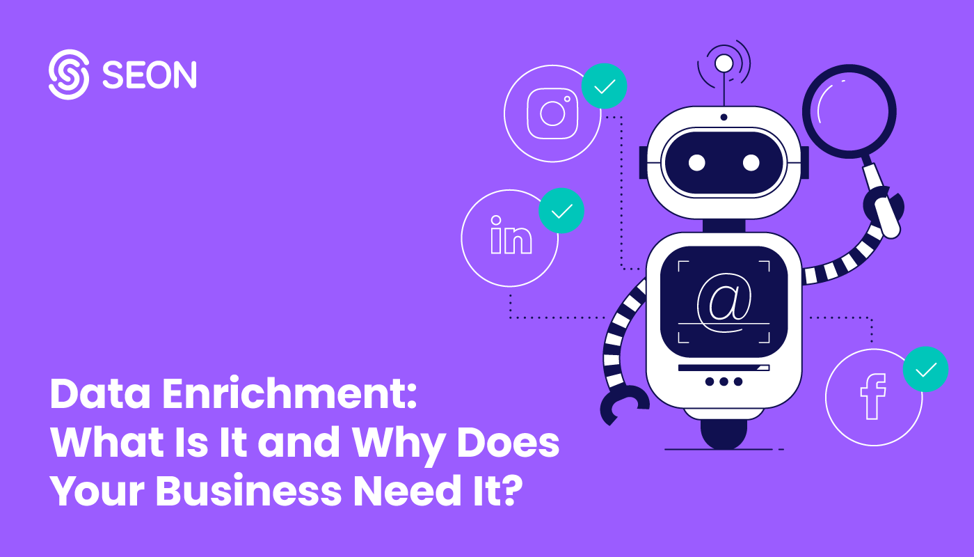 Data Enrichment: What Is It and Why Does Your Business Need It?