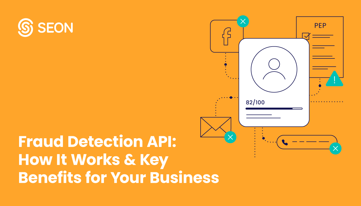 Fraud Detection API: How It Works & Key Benefits for Your Business