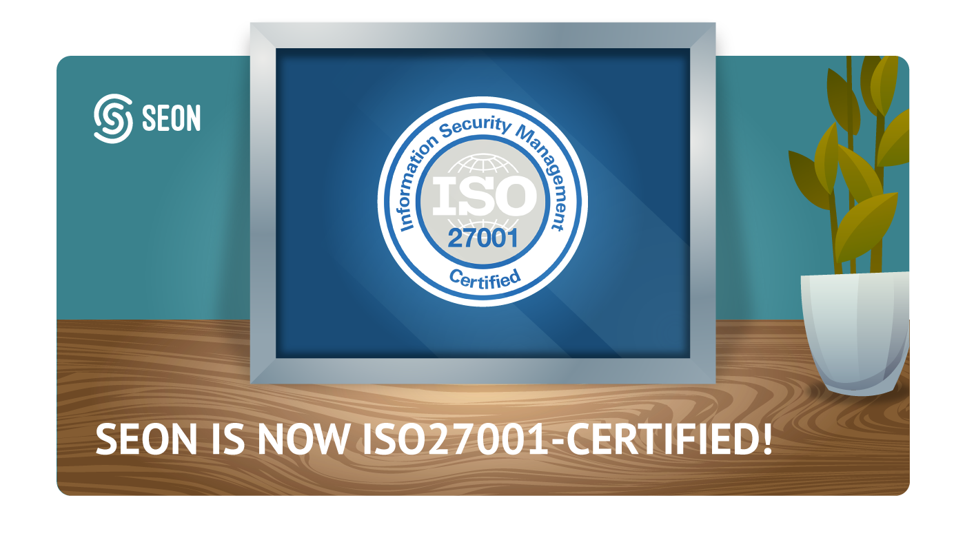 SEON is Now ISO27001-Certified!