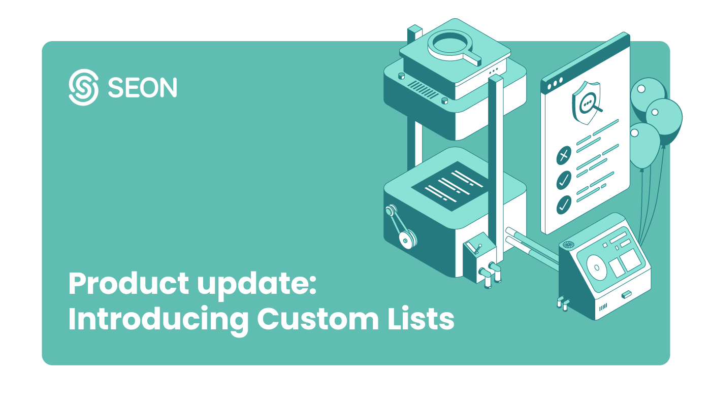 SEON Product Update: Introducing Custom Lists