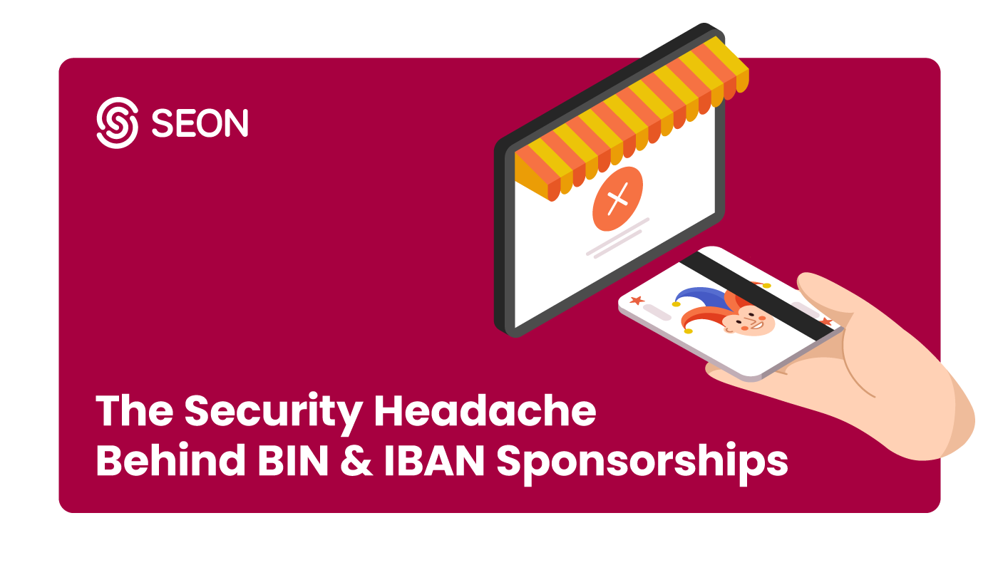 The Security Headache Behind BIN / IBAN Sponsorships