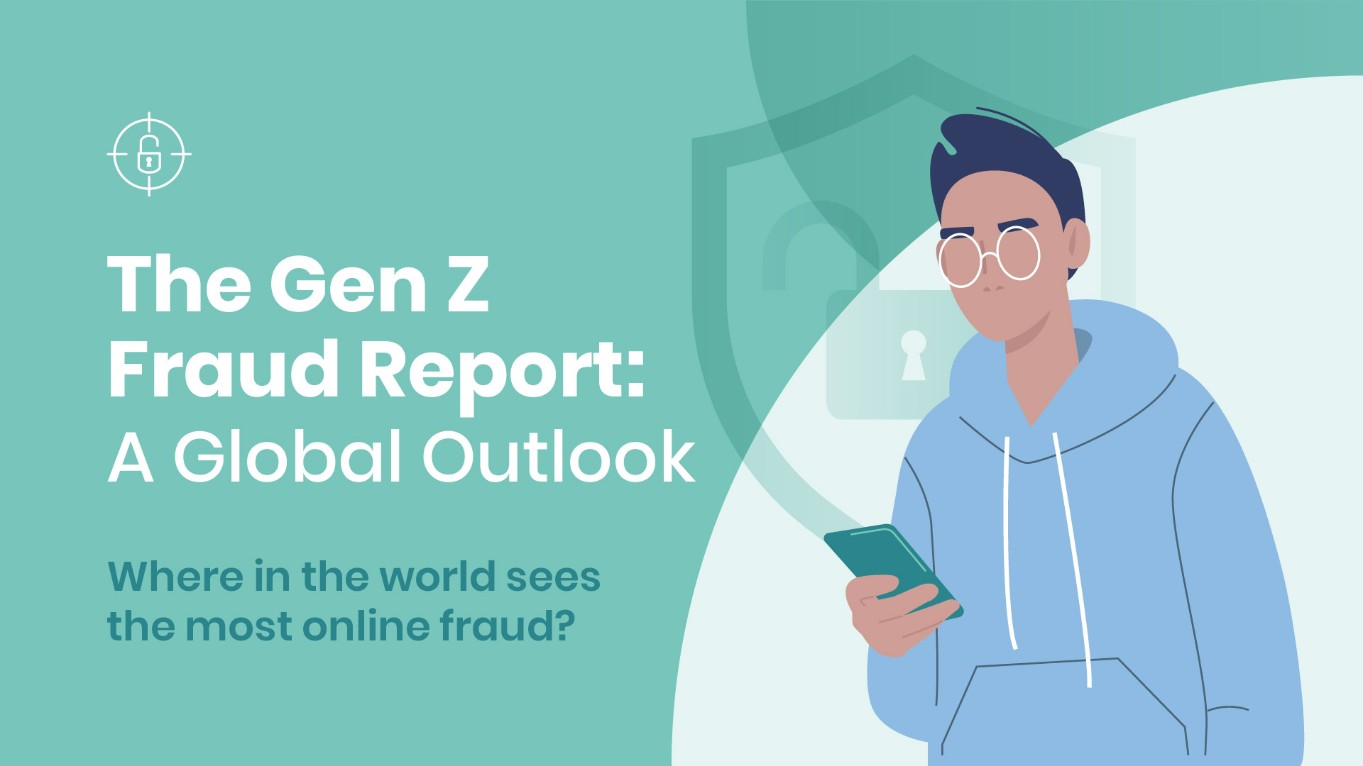 The Gen-Z Fraud Report: A Global Outlook