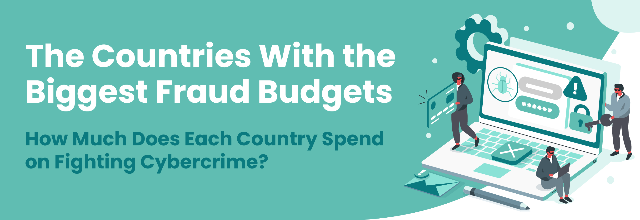 The Countries with the Biggest Cybercrime Budgets