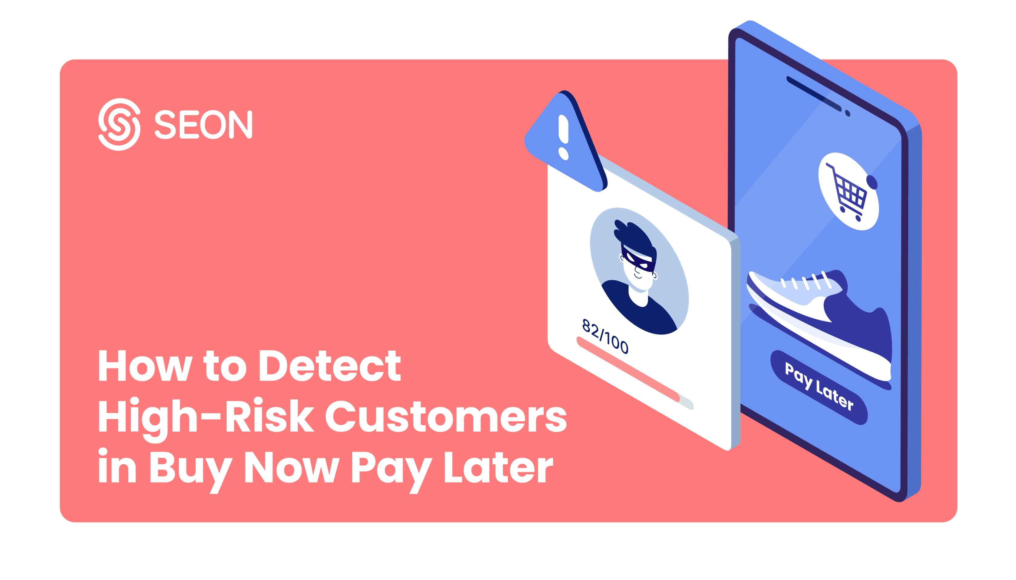 Identifying High-Risk Customers in Buy Now Pay Later