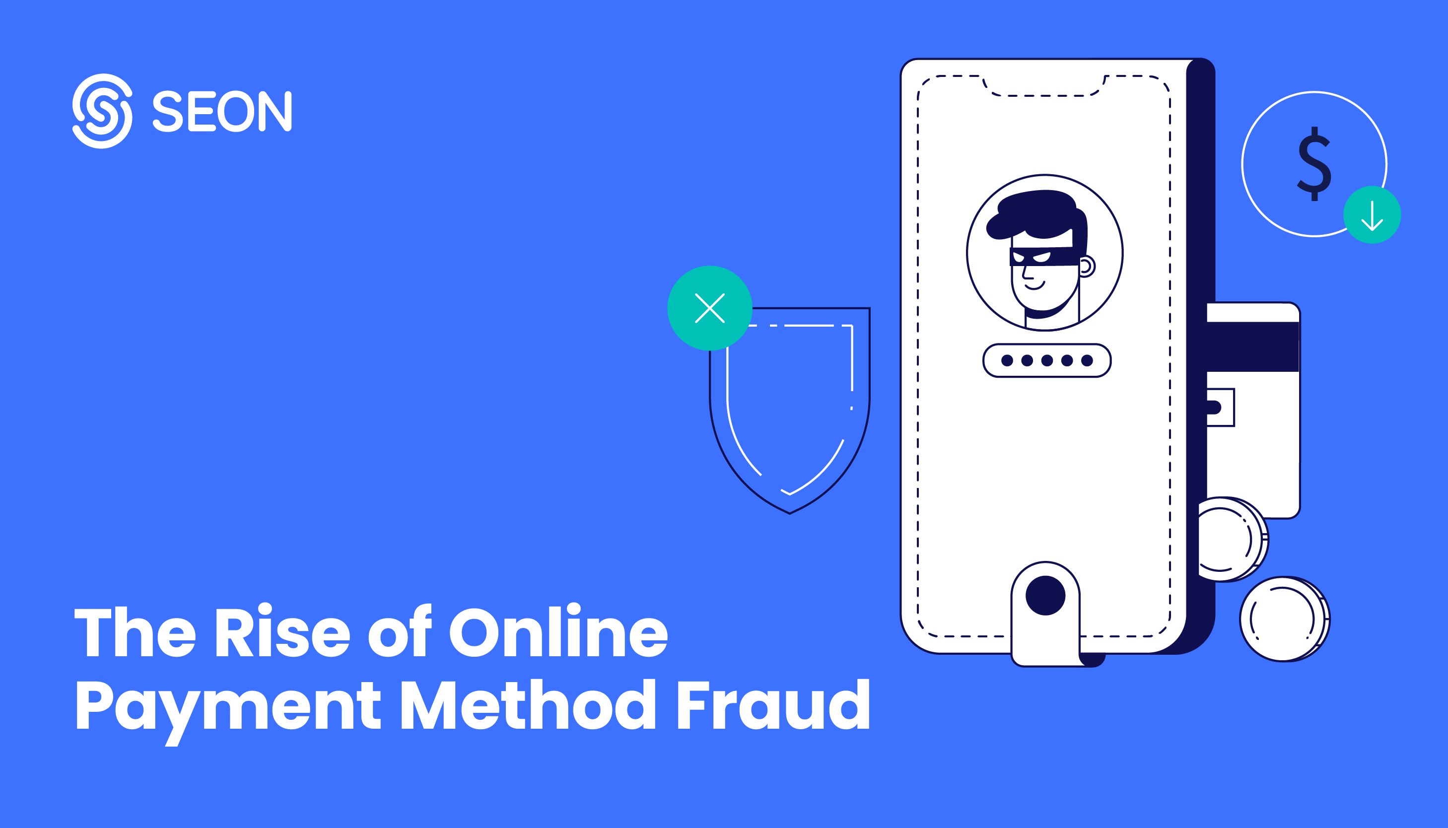 The Rise of Online Payment Method Fraud