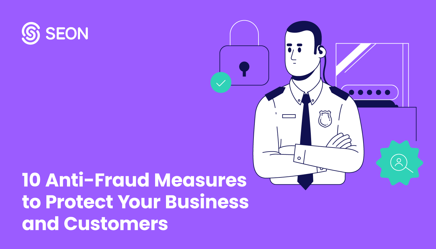 10 Anti-Fraud Measures to Protect Your Business and Customers