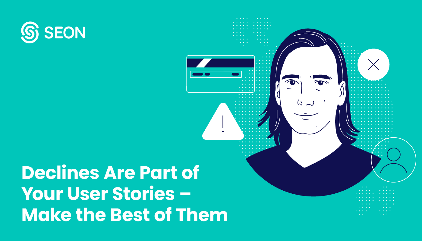 Declines Are Part of Your User Stories – Make the Best of Them