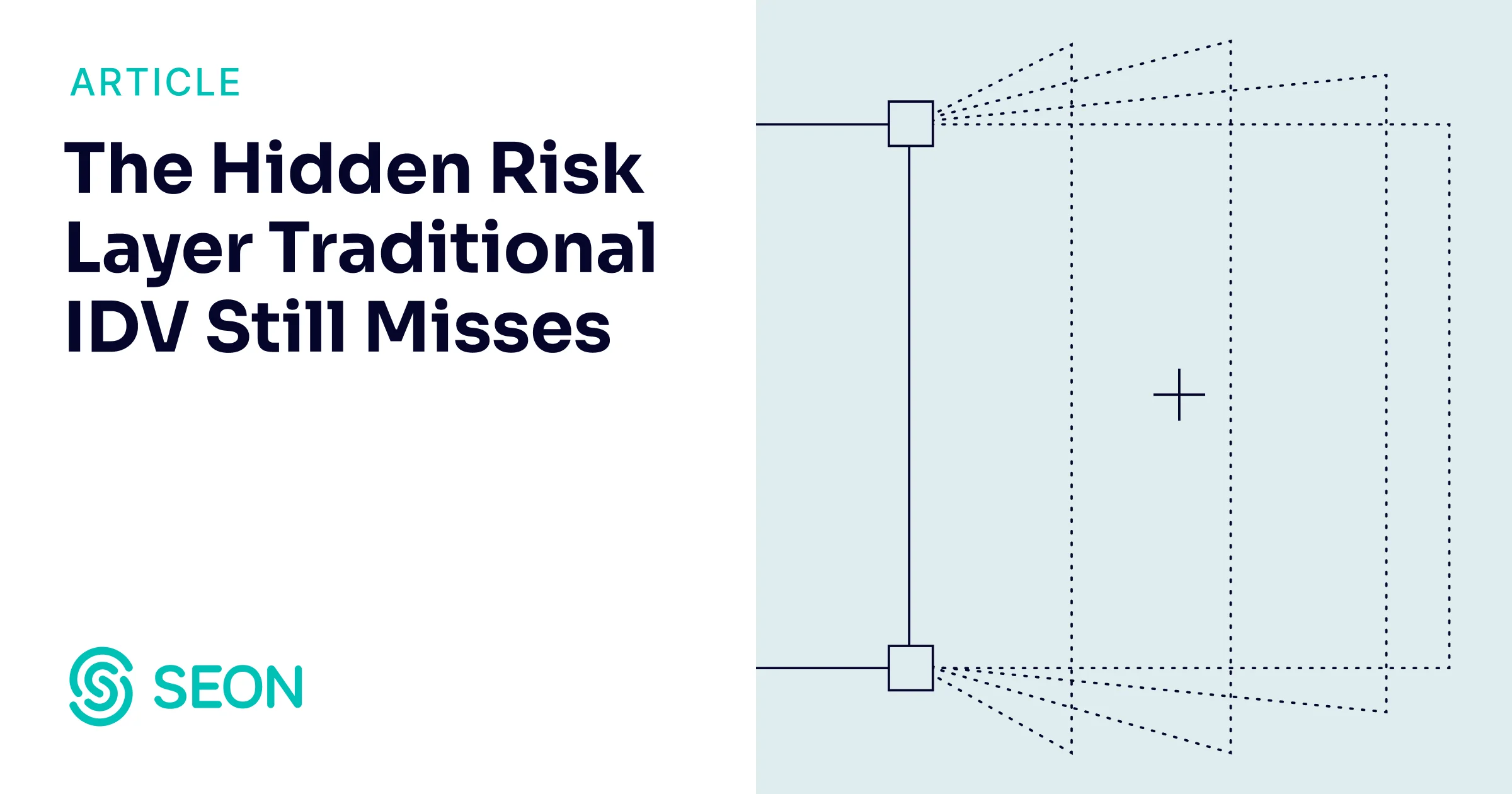 The Hidden Risk Layer Traditional IDV Still Misses - SEON